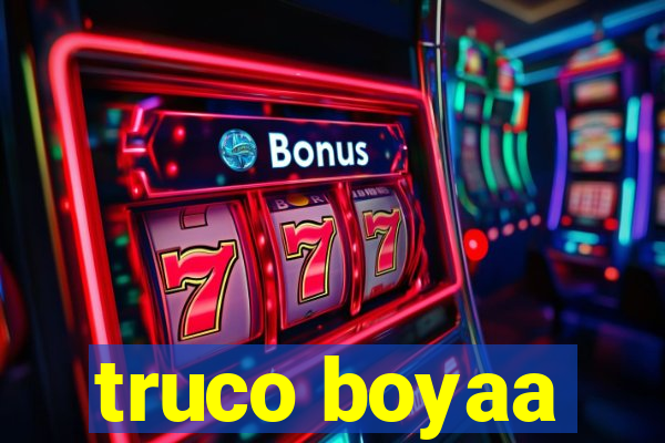 truco boyaa